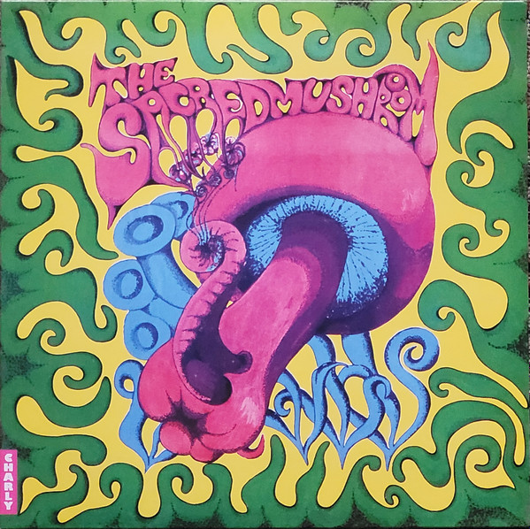 The Sacred Mushroom - The Sacred Mushroom