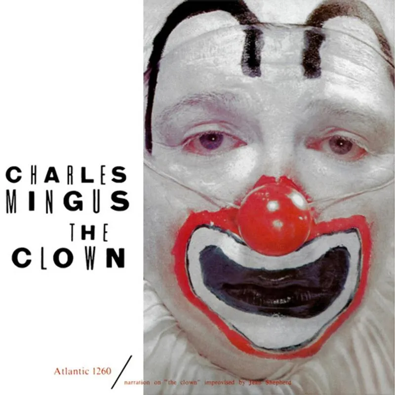 Charles Mingus - The Clown  (Mono)