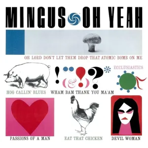 Charles Mingus - Oh Yeah